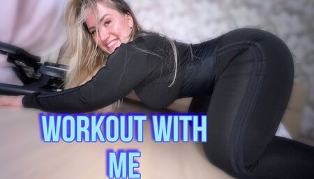 Workout with me