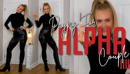 Paypig For Alpha Couple IIII